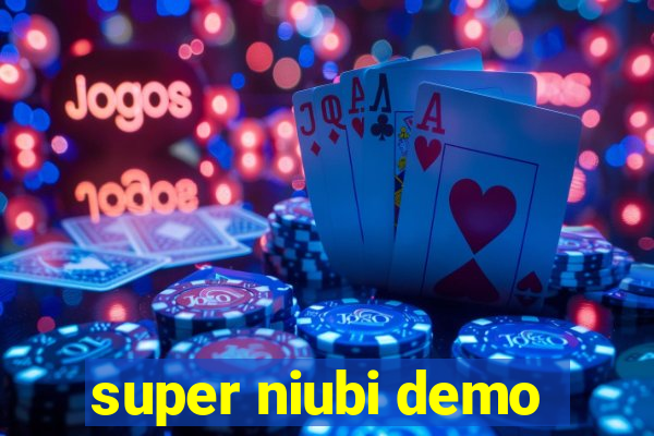 super niubi demo